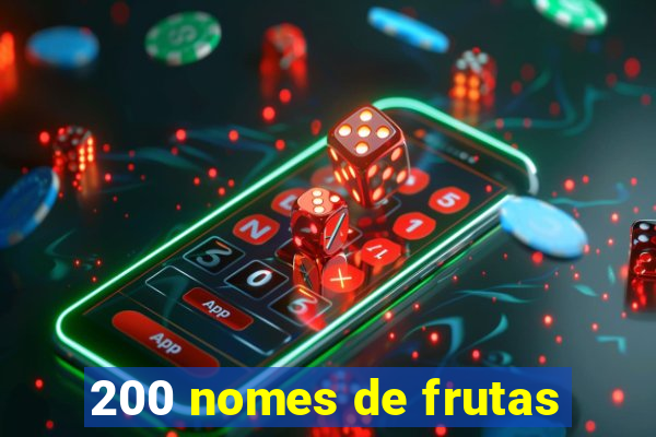 200 nomes de frutas